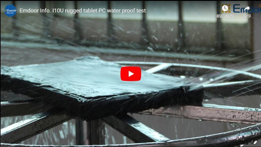 Emdoor Info. I10u Robuster Tablet-PC-Wasser-Beweis-Test