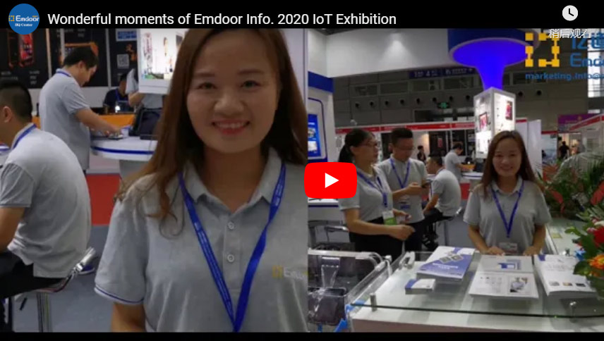 Wunderbare Momente von Emdoor Info. 2020 Iot Ausstellung