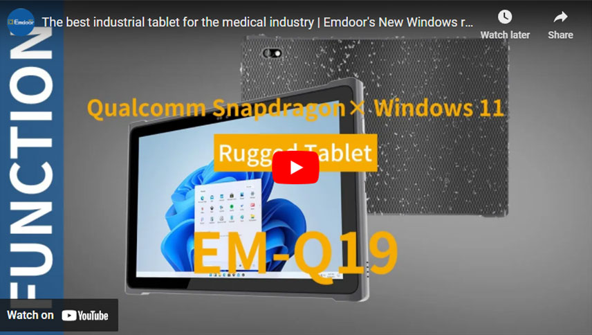 Das beste industrielle Tablet für die medizinische Industrie | Emdoor Neues Windows-robustes Tablet PC Q19
